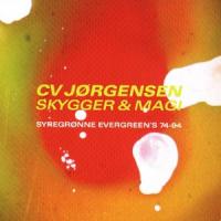 Cover: CD: Jrgensen C V: Skygger Og Magi: Syregrnne Evergreen'S (1996)